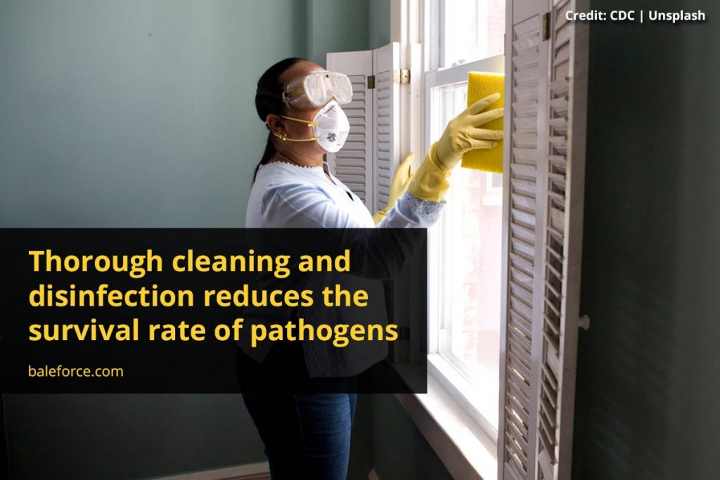 Thorough cleaning and disinfection reduces the survival rate of pathogens